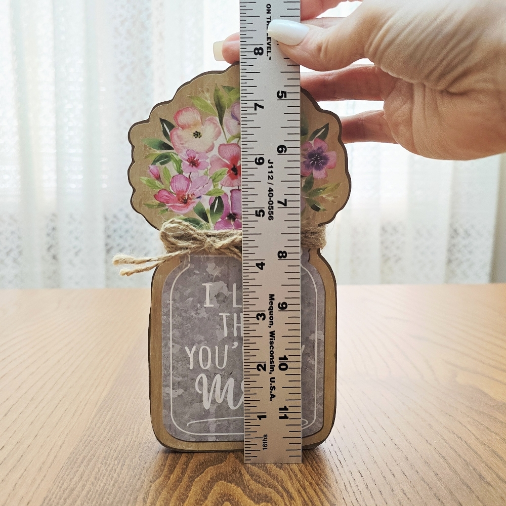 I Love That You're My Mom Flowers Inspirational Quote Sign Plaque Shelf Decor - Picture 2 of 6